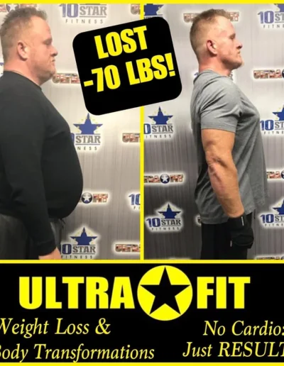 Man’s side-by-side weight loss transformation; text says he lost 70 lbs with UltraFit, no cardio, just results.